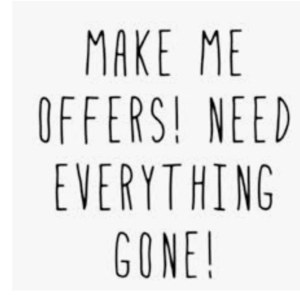 I really need things gone- make an offer!💕😉😘